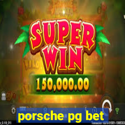 porsche pg bet